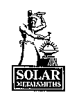SOLAR METALSMITHS