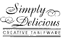 SIMPLY DELICIOUS CREATIVE TABLEWARE