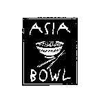 ASIA BOWL