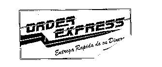 ORDER EXPRESS ENTREGA RAPIDA DE SU DINERO.