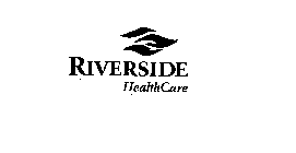 RIVERSIDE HEALTHCARE