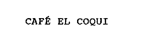 CAFE EL COQUI