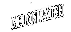 MELON PATCH