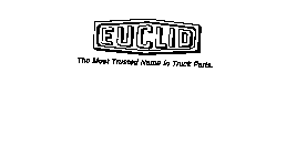 EUCLID - THE MOST TRUSTED NAME IN TRUCK PARTS.