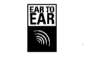 EAR TO EAR