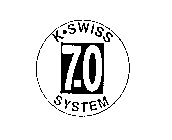 K*SWISS 7.0 SYSTEM