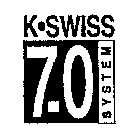 K SWISS 7.0 SYSTEM