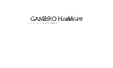GAMBRO HEALTHCARE