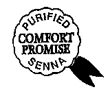 COMFORT PROMISE PURIFIED SENNAA