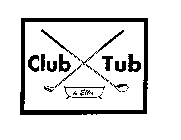 CLUB TUB BY ELLIS