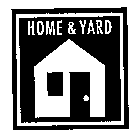 HOME & YARD
