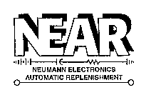 NEAR NEUMANN ELECTRONICS AUTOMATIC REPLENISHMENT