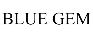 BLUE GEM