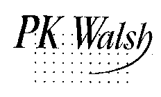 PK WALSH