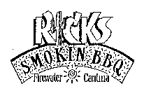 RICKS SMOKIN BBQ FIREWATER CANTINA