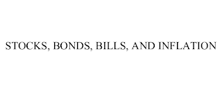 STOCKS, BONDS, BILLS, AND INFLATION