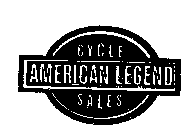 CYCLE AMERICAN LEGEND SALES