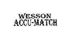 WESSON ACCU-MATCH
