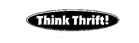 THINK THRIFT!