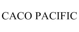 CACO PACIFIC