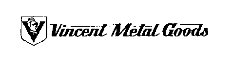 VINCENT METAL GOODS