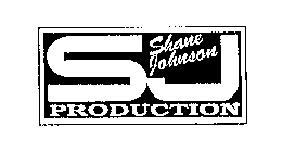 S J SHANE JOHNSON PRODUCTION