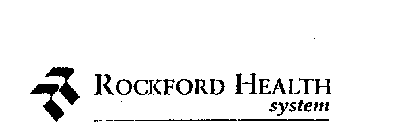 ROCKFORD HEALTH SYSTEM
