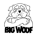 BIG WOOF