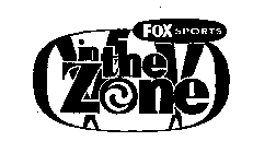 FOX SPORTS IN THE ZONE