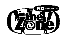 FOX SPORTS IN THE ZONE