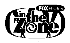 FOX SPORTS IN THE ZONE