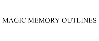 MAGIC MEMORY OUTLINES