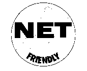 NET FRIENDLY