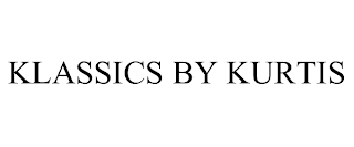 KLASSICS BY KURTIS