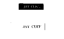 JAY CUFF