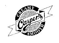 CASPER'S CREAMY SMOOTH