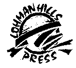 LOHMAN HILLS PRESS