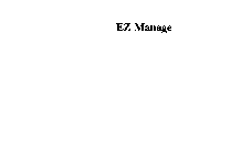 EZ MANAGE