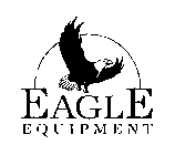 EAGLE EQUIPMENT