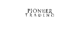 PIONEER TRADING