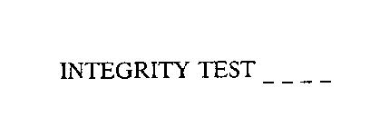 INTEGRITY TEST