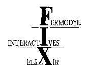 FERMODYL INTERACTIVES ELIXIR
