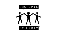 CUSTOMER CERTIFIED TO SERVE FRIENDLY