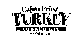 CAJUN FRIED TURKEY COOKER KIT FROM CHEF WILLIAMS