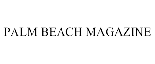 PALM BEACH MAGAZINE