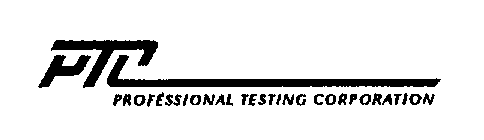 PTC PROFESSIONAL TESTING CORPORATION