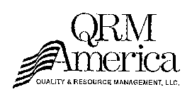 QRM AMERICA QUALITY & RESOURCE MANAGEMENT, LLC.