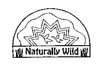 NATURALLY WILD