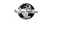 WEST CLASS: WORLD CLASS