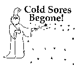 COLD SORES BEGONE!